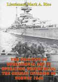 Practice Of Operational Art In Operation Weserubung: The German Invasion Of Norway 1940 (eBook, ePUB)