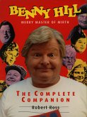 Benny Hill - Merry Master of Mirth (eBook, ePUB)