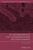 EU Environmental Law, Governance and Decision-Making (eBook, ePUB)