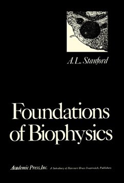 Foundations of Biophysics (eBook, PDF) - Stanford, A. L.
