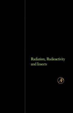 Radiation, Radioactivity, and Insects (eBook, PDF) - O'Brien, R. D.; Wolfe, L. S.