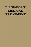 The Elements of Medical Treatment (eBook, PDF)