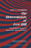 The Determinants of Free Will (eBook, PDF)