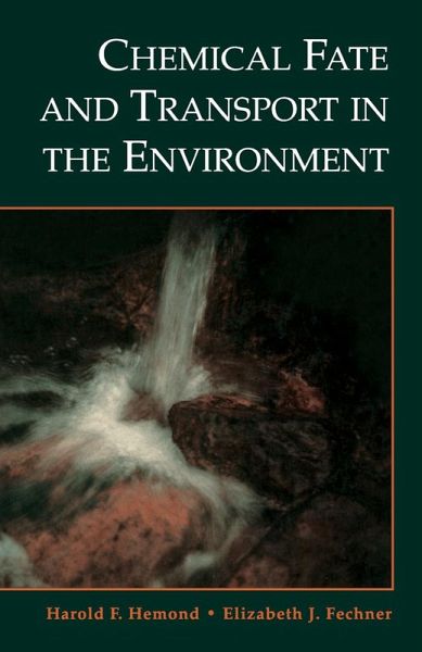 Chemical Fate and Transport in the Environment (eBook, PDF) Chemical Fate and Transport in the Environment (eBook, PDF)