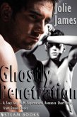 Ghostly Penetration - A Sexy Gay M/M Supernatural Romance Short Story from Steam Books (eBook, ePUB)