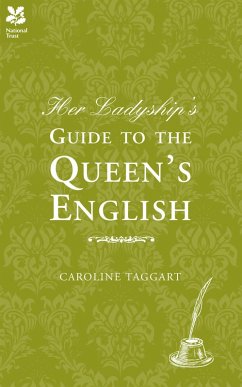 Her Ladyship's Guide to the Queen's English (eBook, ePUB) - Taggart, Caroline