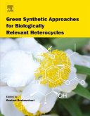Green Synthetic Approaches for Biologically Relevant Heterocycles (eBook, ePUB)