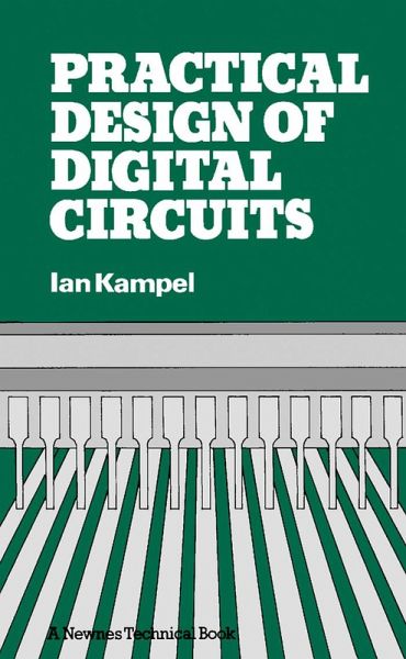 Practical Design of Digital Circuits (eBook, PDF) Practical Design of Digital Circuits (eBook, PDF)