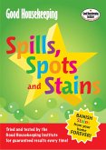 Good Housekeeping Spills, Spots and Stains (eBook, ePUB)
