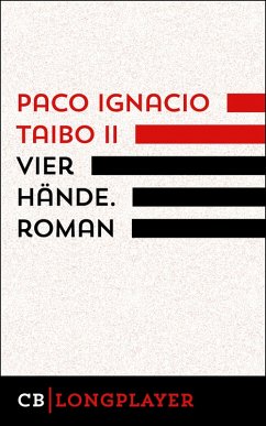 Vier Hände. Kriminalroman (eBook, ePUB) - Taibo Ii, Paco Ignacio
