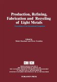 Production, Refining, Fabrication and Recycling of Light Metals (eBook, PDF)