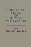 Cognitive Views of Human Motivation (eBook, PDF)
