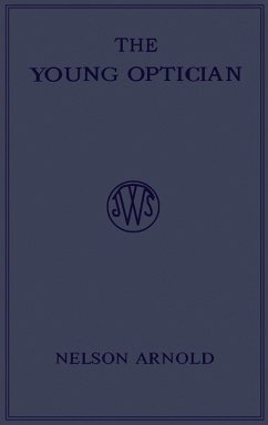 The Young Optician (eBook, PDF) - Arnold, Nelson