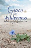 Grace in the Wilderness (eBook, ePUB) Grace in the Wilderness (eBook, ePUB)