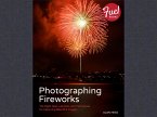 Photographing Fireworks (eBook, PDF)