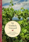 An Unlikely Vineyard (eBook, ePUB)