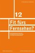 Fit fürs Fernsehen? (eBook, PDF) - Bild 1