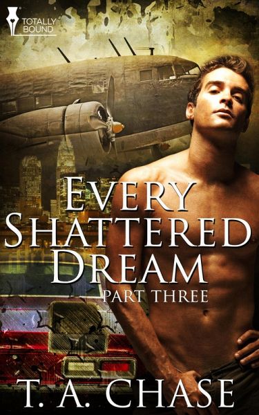 Every Shattered Dream: Part Three (eBook, ePUB) Every Shattered Dream: Part Three (eBook, ePUB)