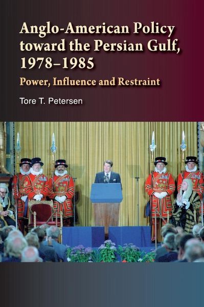 Anglo-American Policy toward the Persian Gulf, 1978-1985 (eBook, PDF)