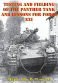 Testing And Fielding Of The Panther Tank And Lessons For Force XXI (eBook, ePUB)