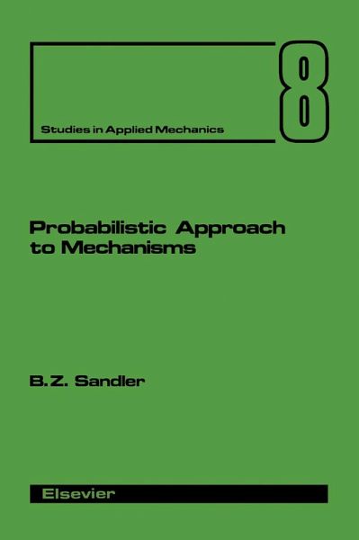 Probabilistic Approach to Mechanisms (eBook, PDF) Probabilistic Approach to Mechanisms (eBook, PDF)