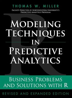 Modeling Techniques in Predictive Analytics (eBook, PDF) - Miller Thomas W.