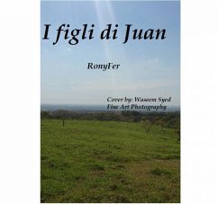 I Figli Di Juan (eBook, ePUB) - Ronyfer