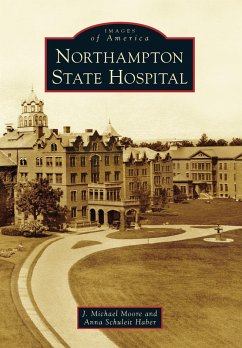 Northampton State Hospital (eBook, ePUB) - Moore, J. Michael