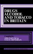 Drugs, Alcohol and Tobacco in Britain... - Bild 1