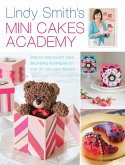 Lindy Smith's Mini Cakes Academy (eBook, ePUB)
