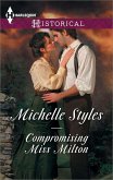 Compromising Miss Milton / Breaking The Governess's Rules: Compromising Miss Milton / Breaking the Governess's Rules (Mills & Boon Historical) (eBook, ePUB)