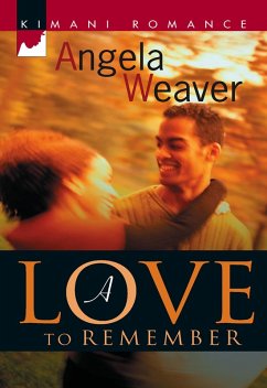 A Love To Remember (eBook, ePUB) - Weaver, Angela