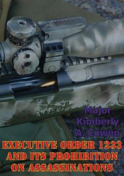 Cover Executive Order 1233 And Its Prohibition On Assassinations (eBook, ePUB)