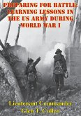 Preparing For Battle: Learning Lessons In The US Army During World War I (eBook, ePUB)