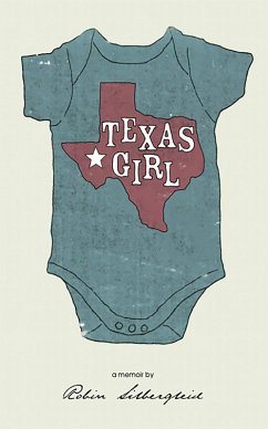 Cover Texas Girl ( A memoir by Robin Silbergleid) (eBook, PDF)