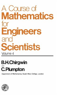 A Course of Mathematics for Engineerings and Scientists (eBook, PDF) - Chirgwin, Brian H.; Plumpton, Charles