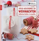 Die kreative Manufaktur - Süße Geschenke zu Weihnachten (eBook, PDF)
