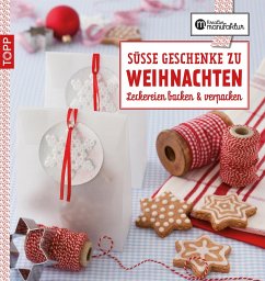 Die kreative Manufaktur - Süße Geschenke zu Weihnachten (eBook, PDF) - Iburg, Anne; Harth, Gesine