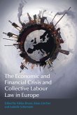 The Economic and Financial Crisis and Collective Labour Law in Europe (eBook, ePUB)