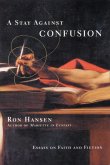 A Stay Against Confusion (eBook, ePUB)