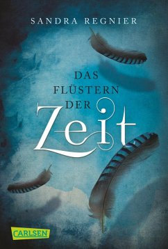 Das Flüstern der Zeit / Zeitlos-Trilogie Bd.1 (eBook, ePUB) - Regnier, Sandra