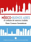 México-Buenos Aires. El combate de nuestras ciudades (eBook, ePUB)