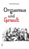 Orgasmus und Gewalt (eBook, ePUB)