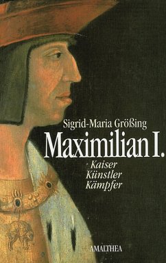 Maximilian I. (eBook, ePUB) - Größing, Sigrid-Maria
