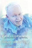 Grieve Upwards (eBook, ePUB)