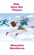Sam Uses Her Powers (eBook, ePUB) - Bild 1