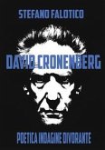 David Cronenberg Poetica indagine divorante (eBook, ePUB)