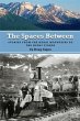 Spaces Between: Stories from the Kenai... - Bild 1