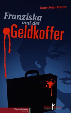 Franziska und der Geldkoffer (eBook, PDF) - Mester, Hans P