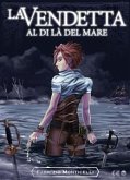 La vendetta al di là del mare (eBook, ePUB)